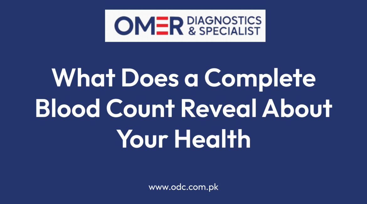 What Does a Complete Blood Count Reveal About Your Health
