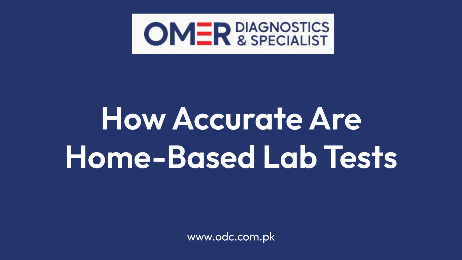 How Accurate Are Home-Based Lab Tests