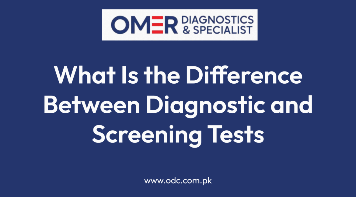What Is the Difference Between Diagnostic and Screening Tests