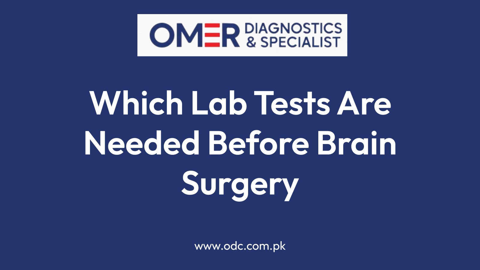 Which Lab Tests Are Needed Before Brain Surgery
