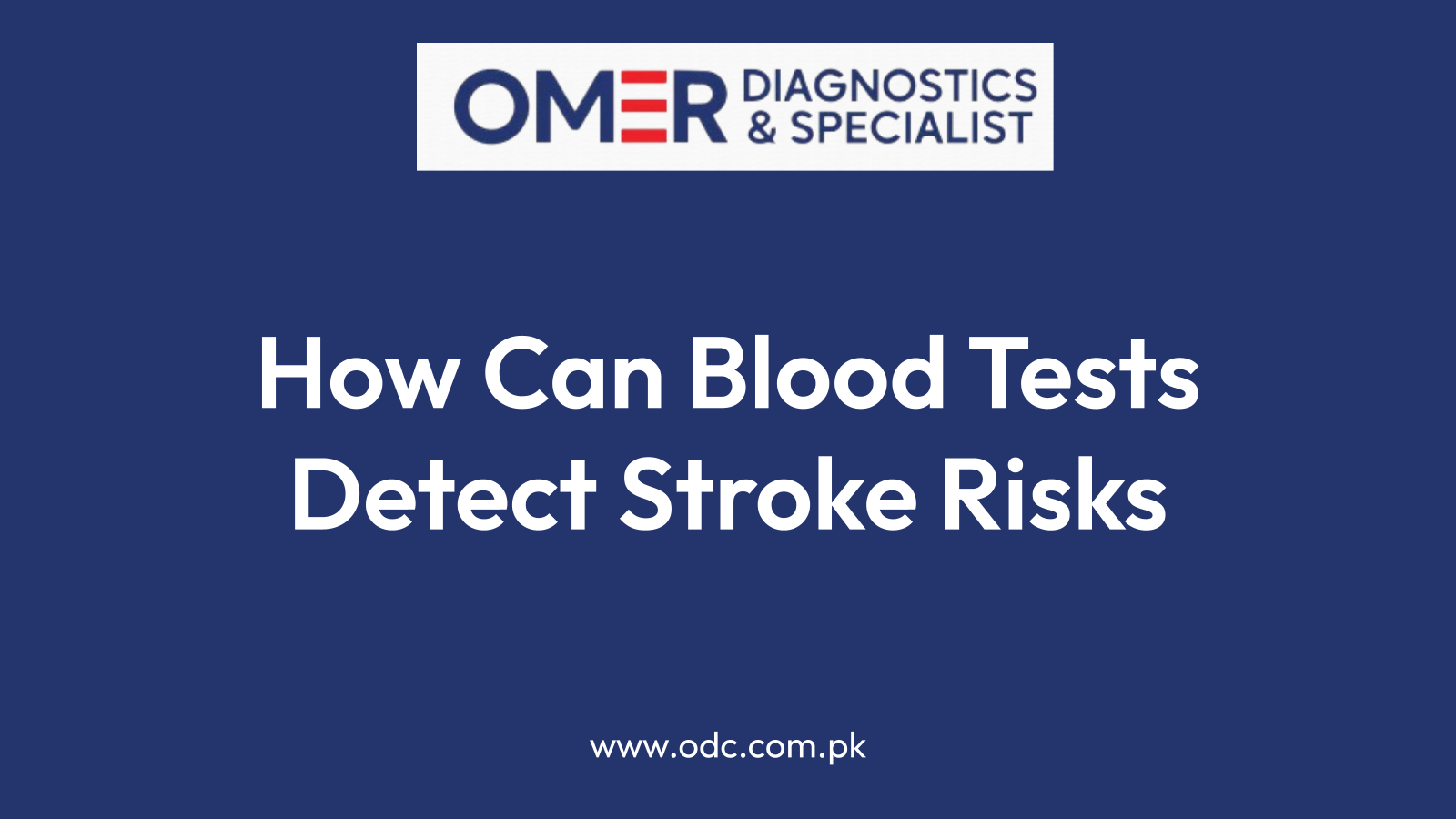 How Can Blood Tests Detect Stroke Risks