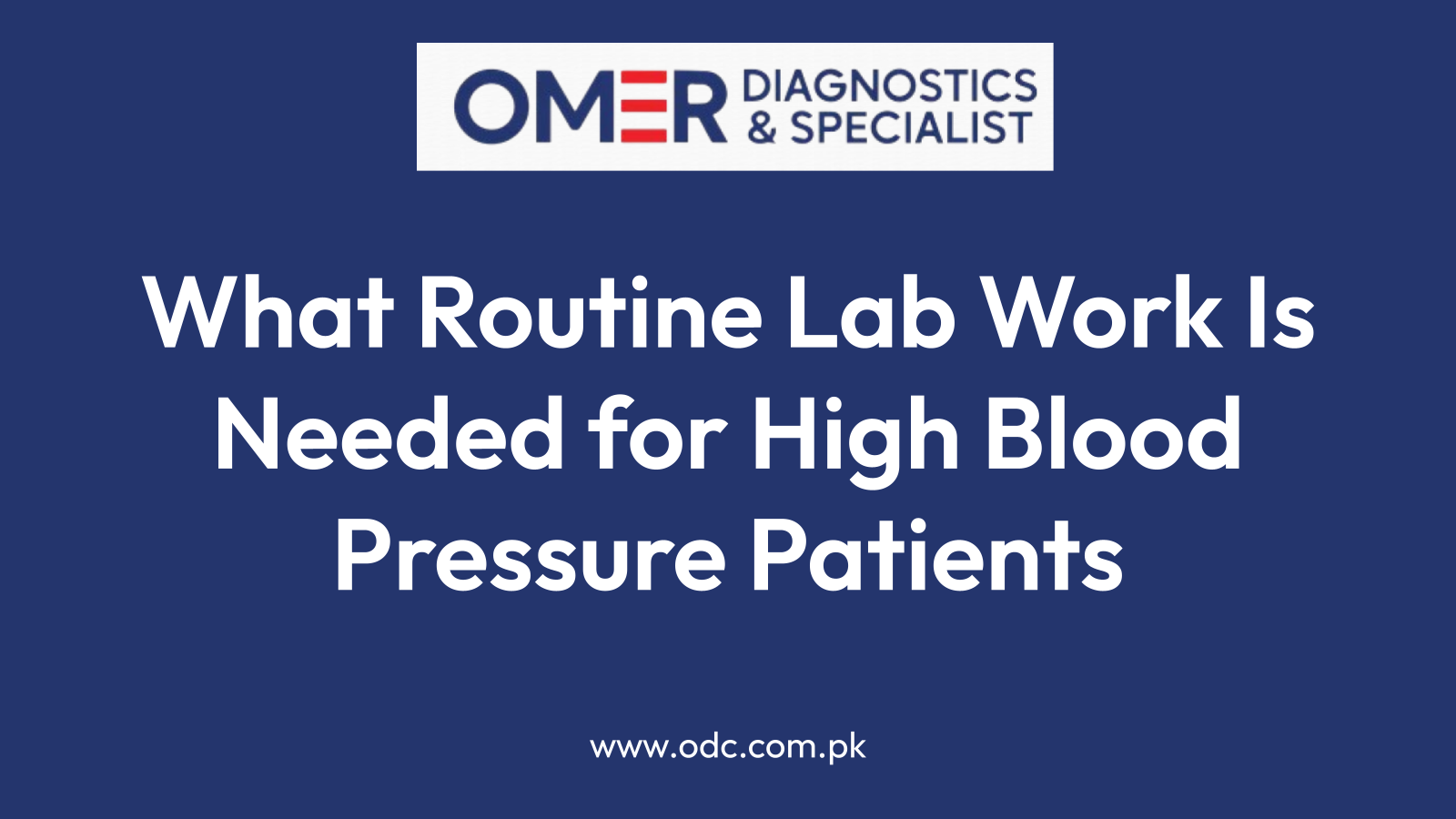What Routine Lab Work Is Needed for High Blood Pressure Patients