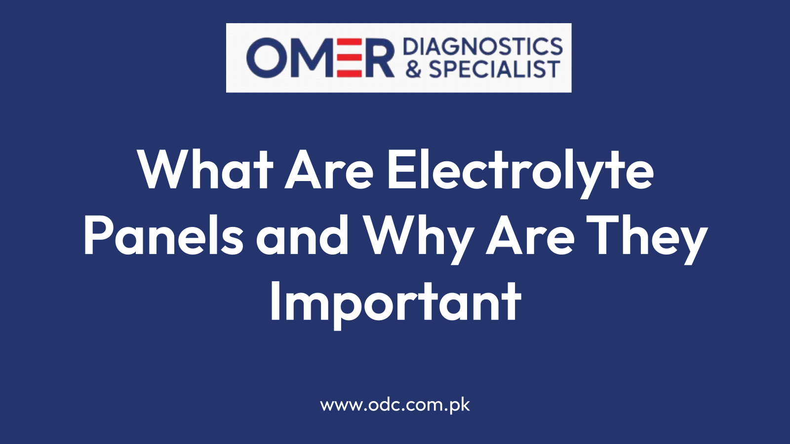 What Are Electrolyte Panels and Why Are They Important