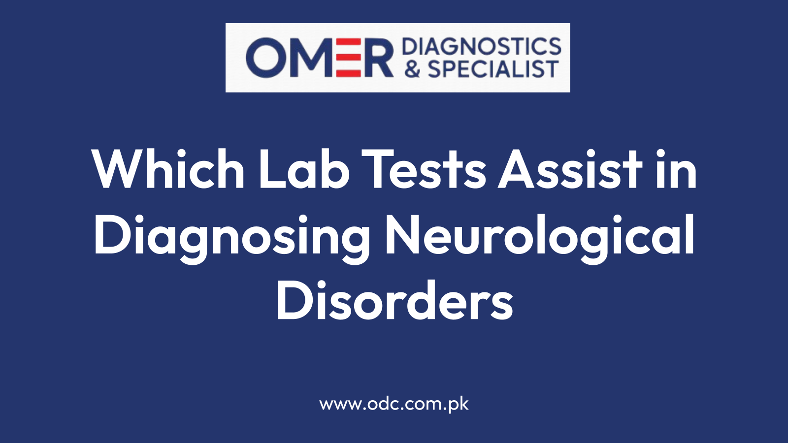 Which Lab Tests Assist in Diagnosing Neurological Disorders