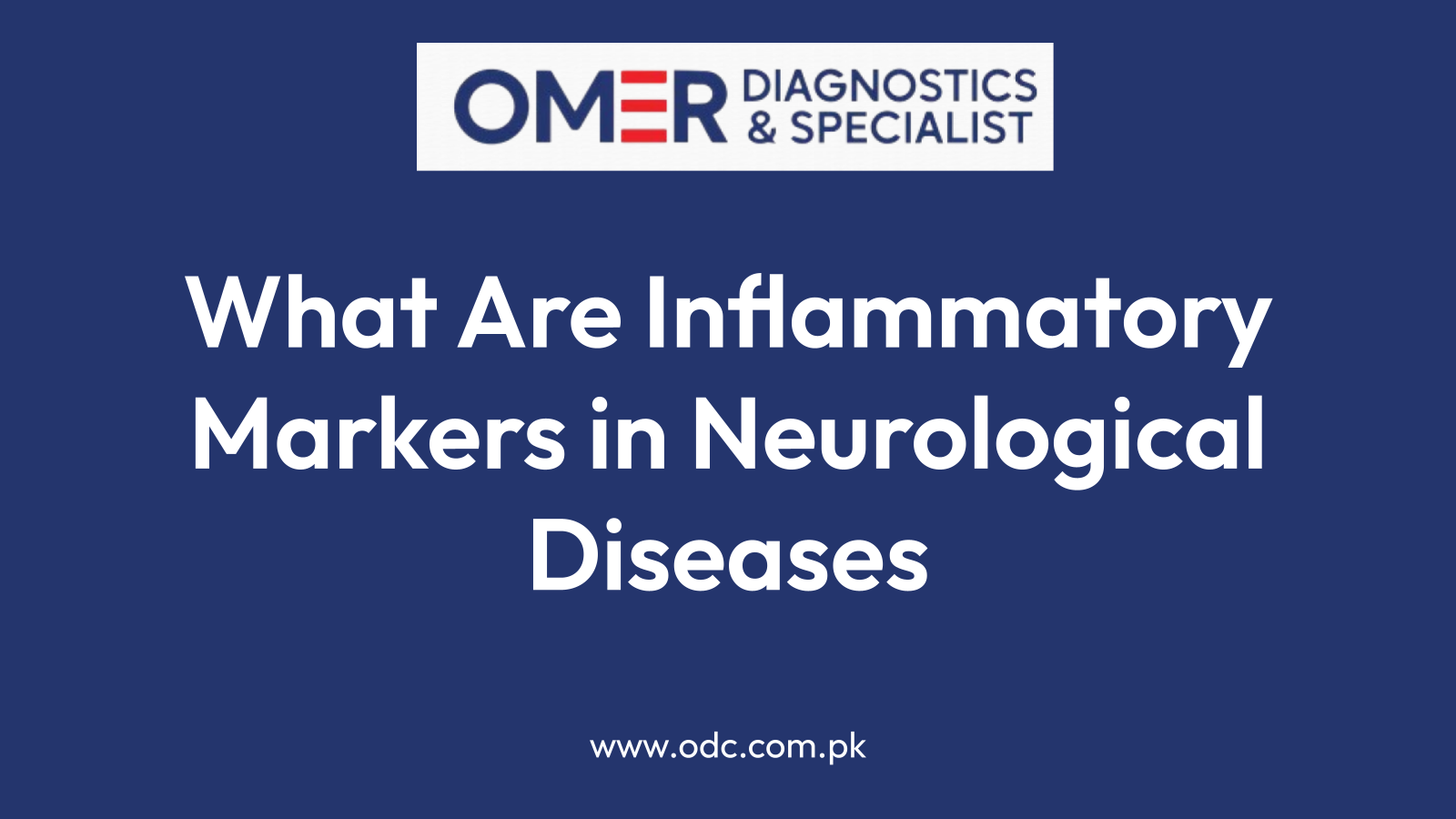 What Are Inflammatory Markers in Neurological Diseases
