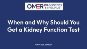 When and Why Should You Get a Kidney Function Test