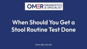 When Should You Get a Stool Routine Test Done