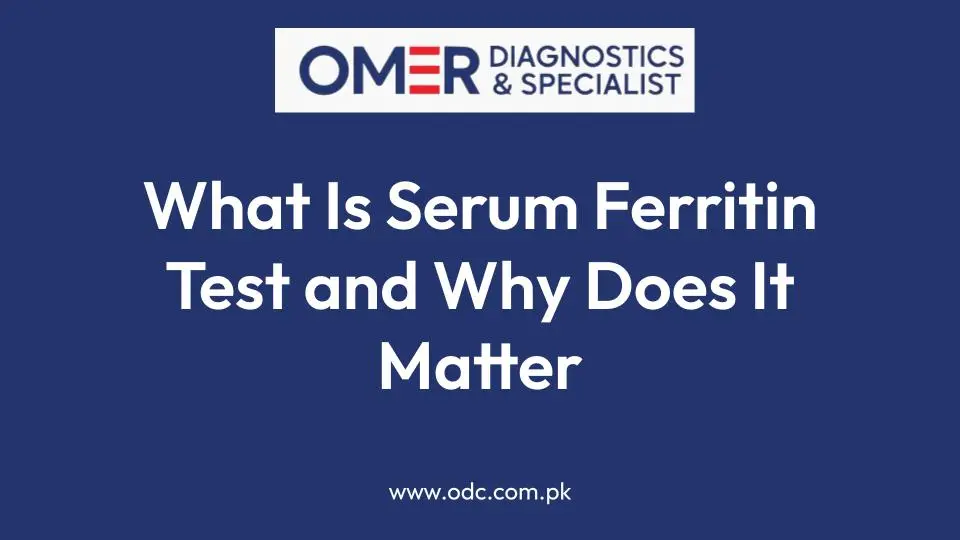 What Is Serum Ferritin Test and Why Does It Matter